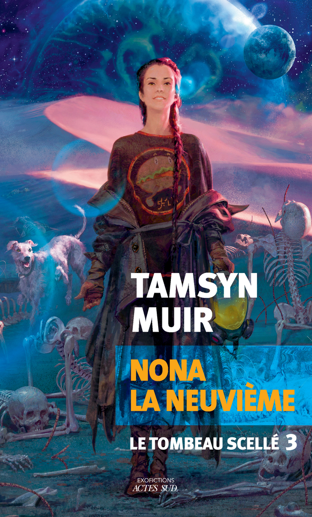 NONA LA NEUVIEME - LE TOMBEAU SCELLE 3 - Tamsyn Muir - ACTES SUD