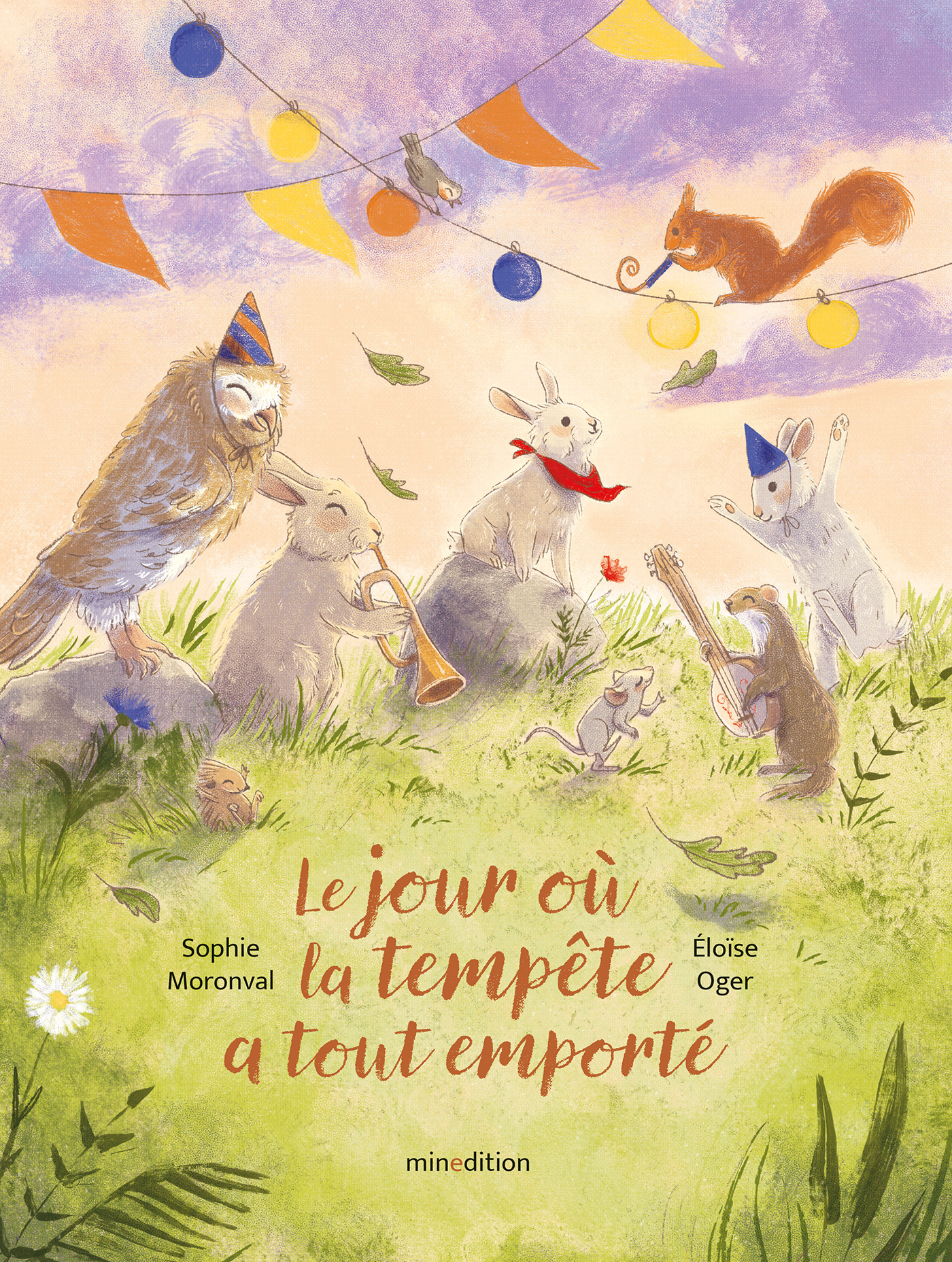 LE JOUR OU LA TEMPETE A TOUT EMPORTE - Sophie MORONVAL - MINEDITION