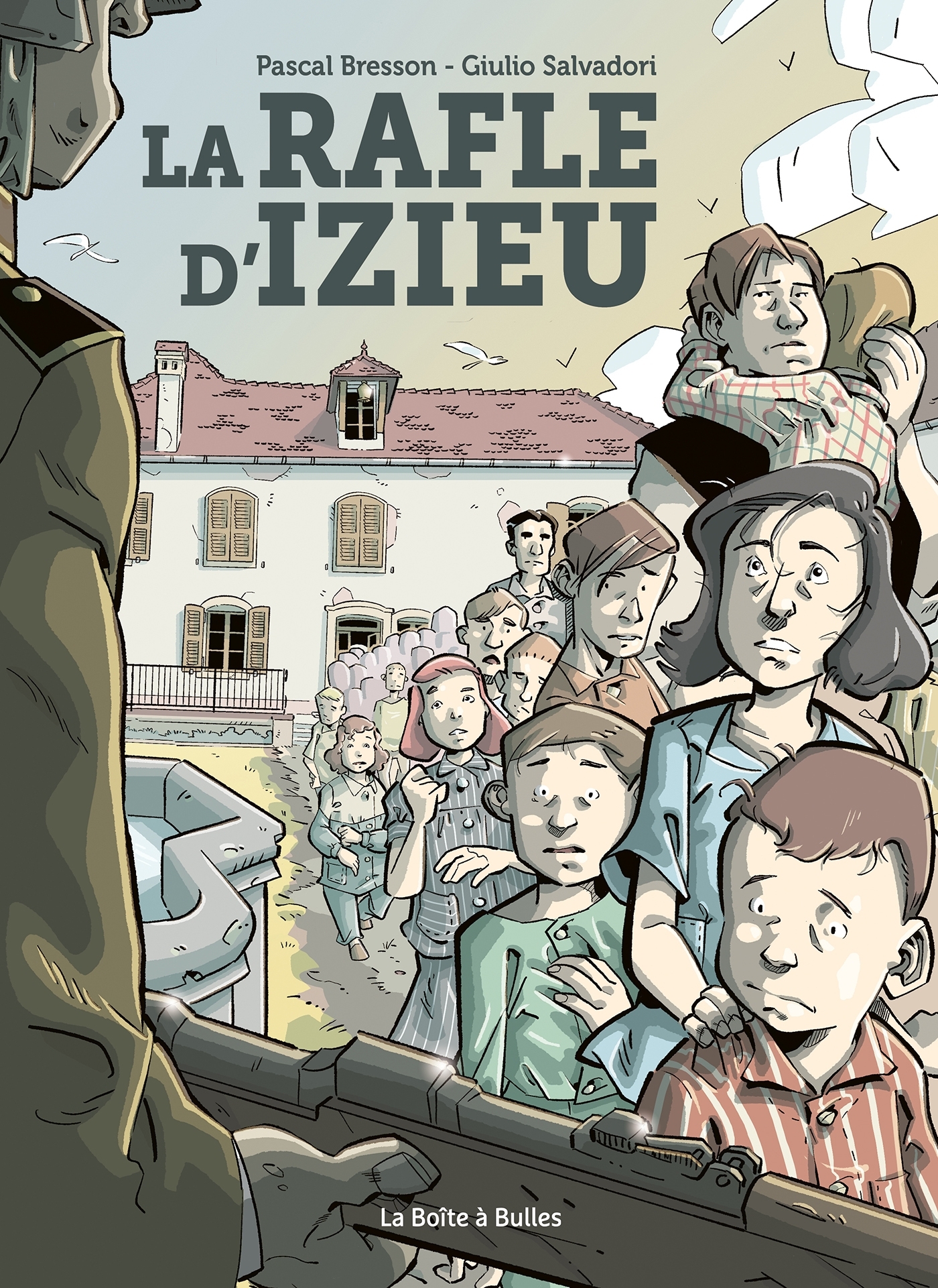 LA RAFLE D-IZIEU - Pascal Bresson - BOITE A BULLES