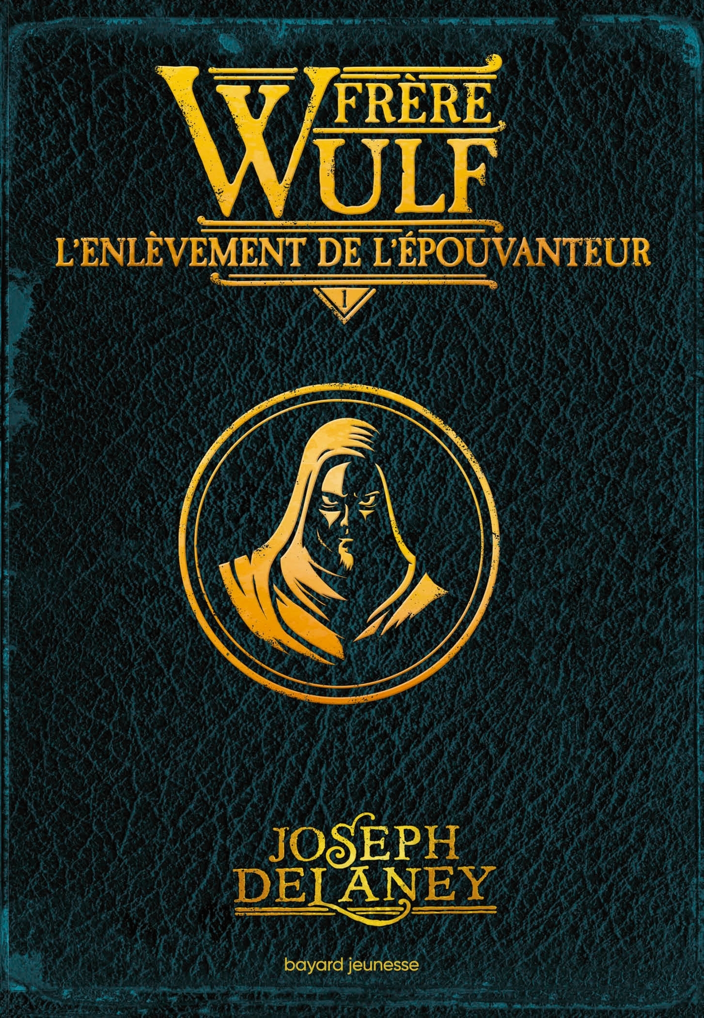 FRERE WULF, T 01 - FRERE WULF T01 POCHE - L-ENLEVEMENT DE L-EPOUVANTEUR - Joseph Delaney - BAYARD JEUNESSE