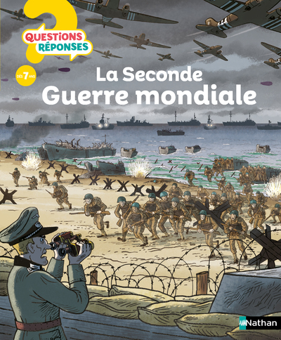 LA SECONDE GUERRE MONDIALE  QUESTIONS REPONSES - Jean-Michel Billioud - NATHAN