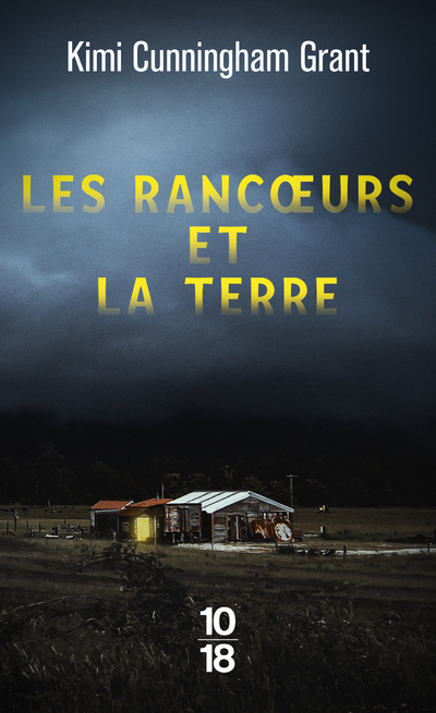 Les rancoeurs et la Terre - Kimi Cunningham Grant - 10 X 18