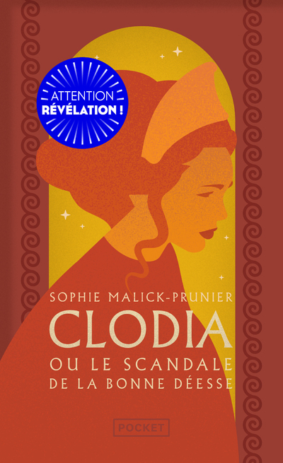 CLODIA OU LE SCANDALE DE LA BONNE DEESSE - Sophie Malick-Prunier - POCKET