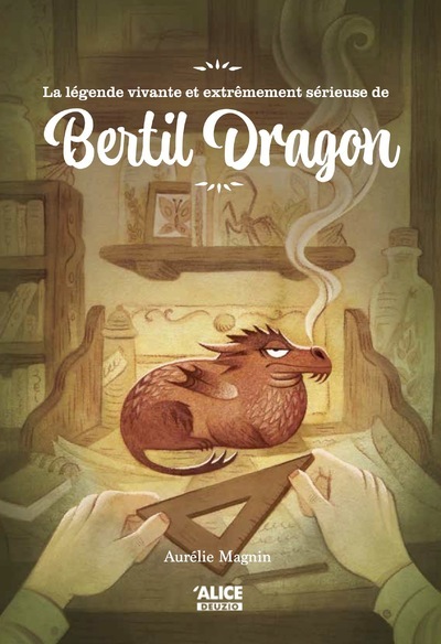 BERTIL DRAGON - Aurélie Magnin - ALICE