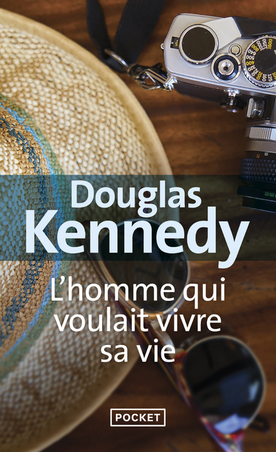 L-HOMME QUI VOULAIT VIVRE SA VIE - Douglas Kennedy - POCKET