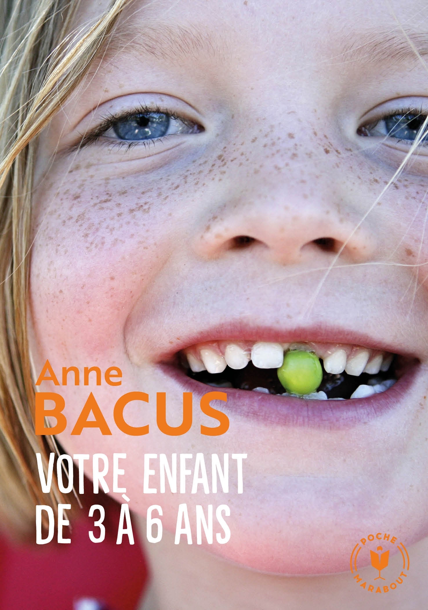 VOTRE ENFANT DE 3 A 6 ANS - Anne Bacus - MARABOUT