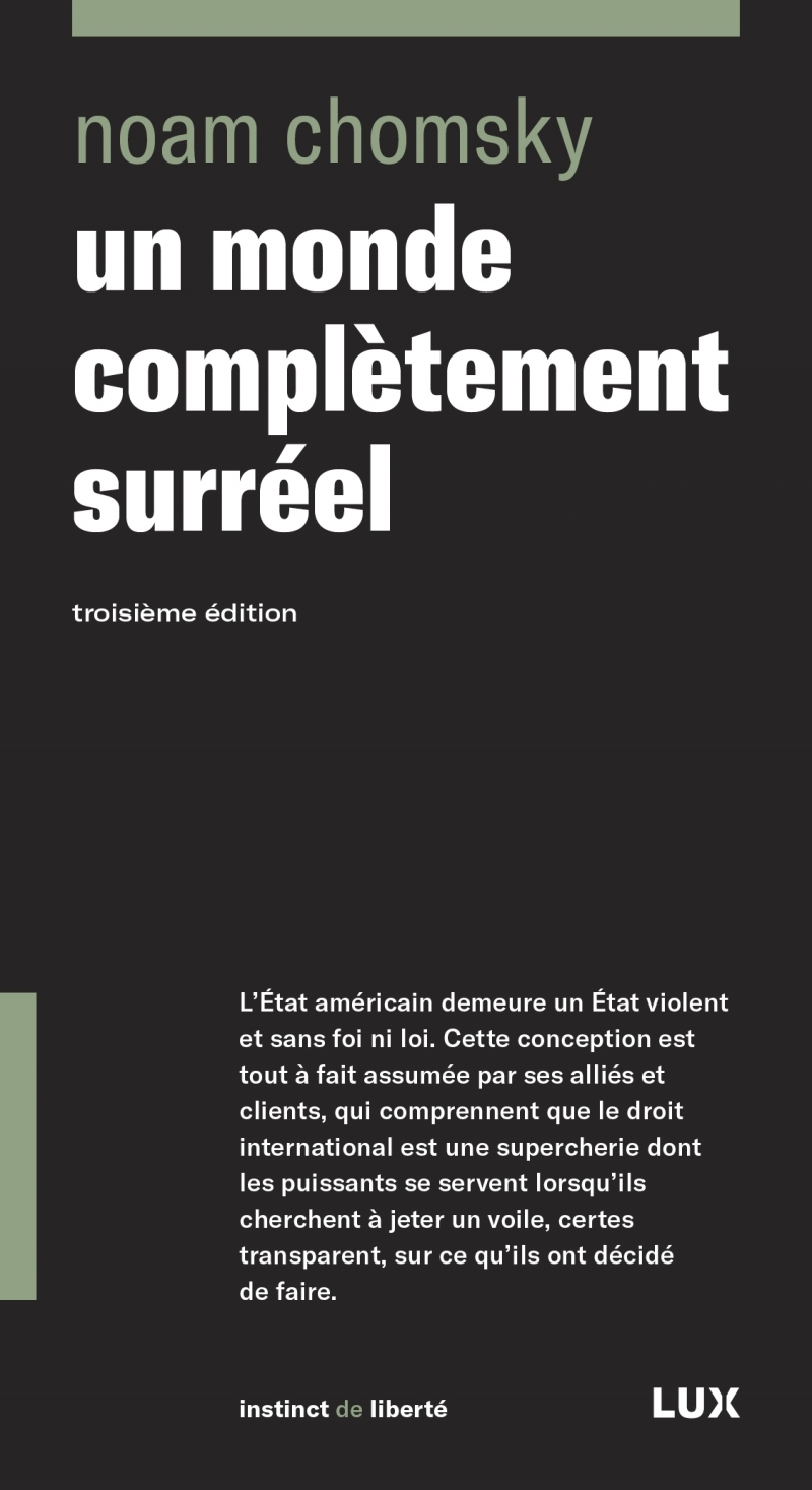 UN MONDE COMPLETEMENT SURREEL - Noam CHOMSKY - LUX CANADA