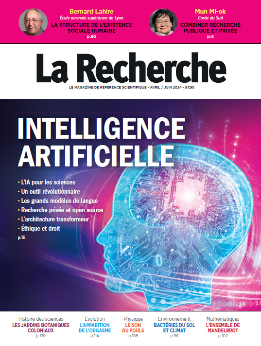 LA RECHERCHE N 577 : IA - AVRIL-MAI 2024 -  La Recherche - LA RECHERCHE