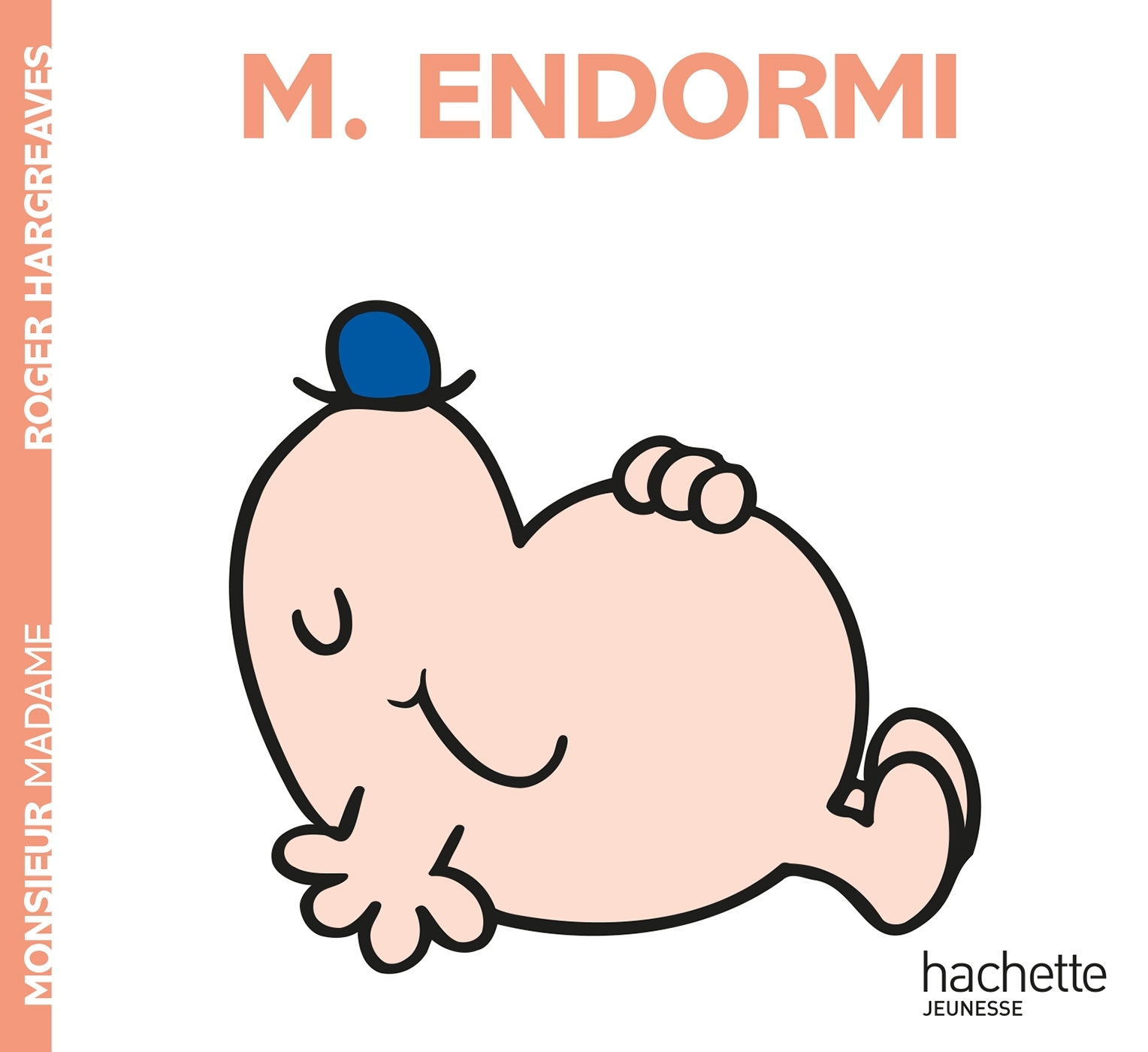 Monsieur Endormi - Roger Hargreaves - HACHETTE JEUN.