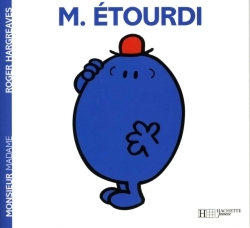 Monsieur Etourdi - Roger Hargreaves - HACHETTE JEUN.