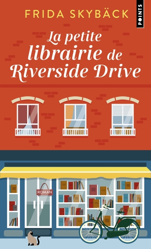 LA PETITE LIBRAIRIE DE RIVERSIDE DRIVE - Frida Skybäck - POINTS