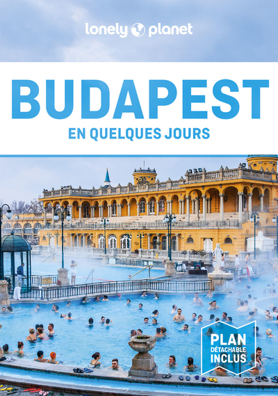 BUDAPEST EN QUELQUES JOURS 6ED -  Lonely Planet - LONELY PLANET