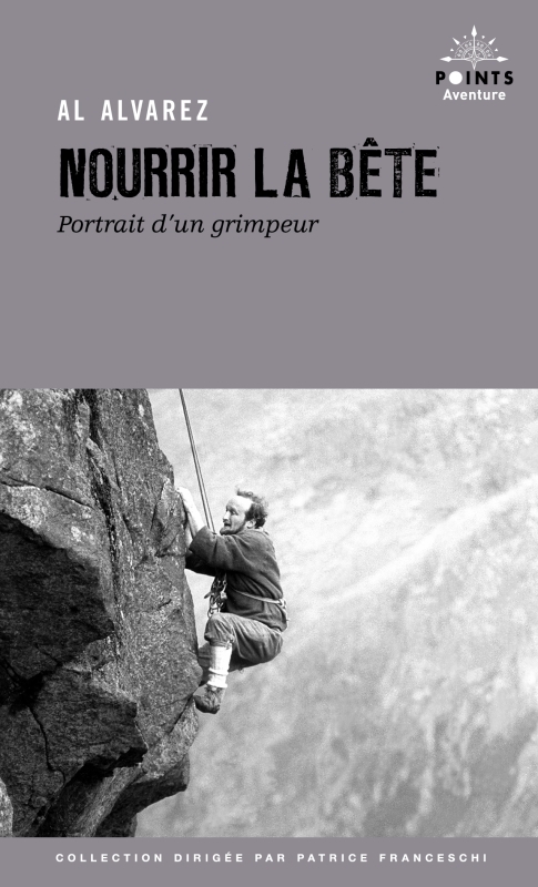 Nourrir la bête - Al Alvarez - POINTS