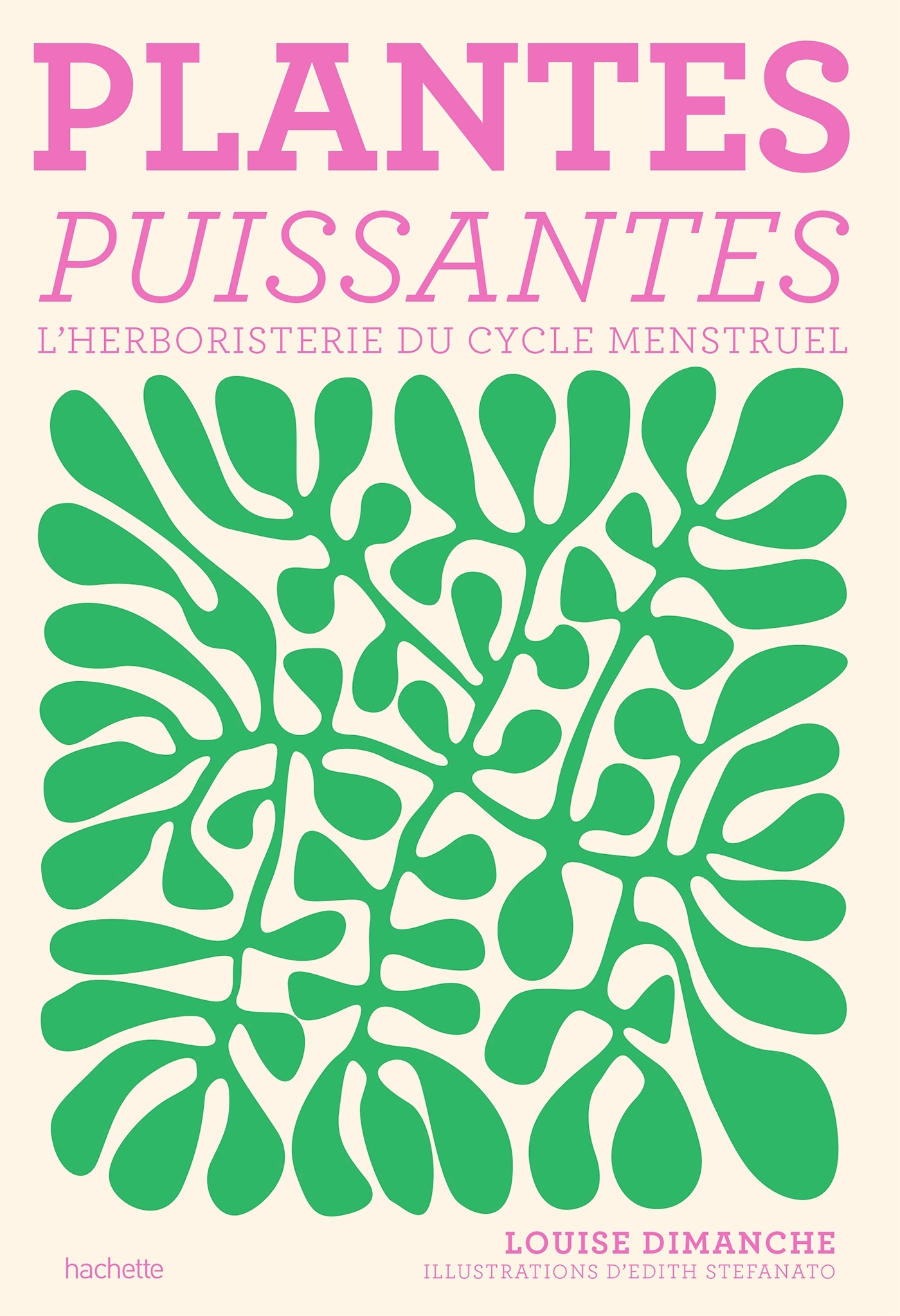 PLANTES PUISSANTES - Louise Dimanche - HACHETTE PRAT