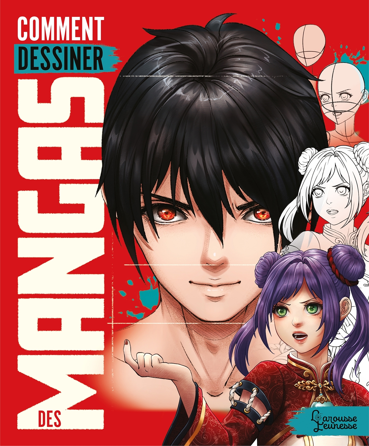 COMMENT DESSINER DES MANGAS ? -  Jolene Yeo - LAROUSSE