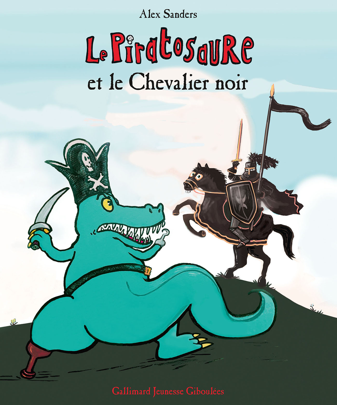 LE PIRATOSAURE ET LE CHEVALIER NOIR -  ALEX SANDERS - GALL JEUN GIBOU