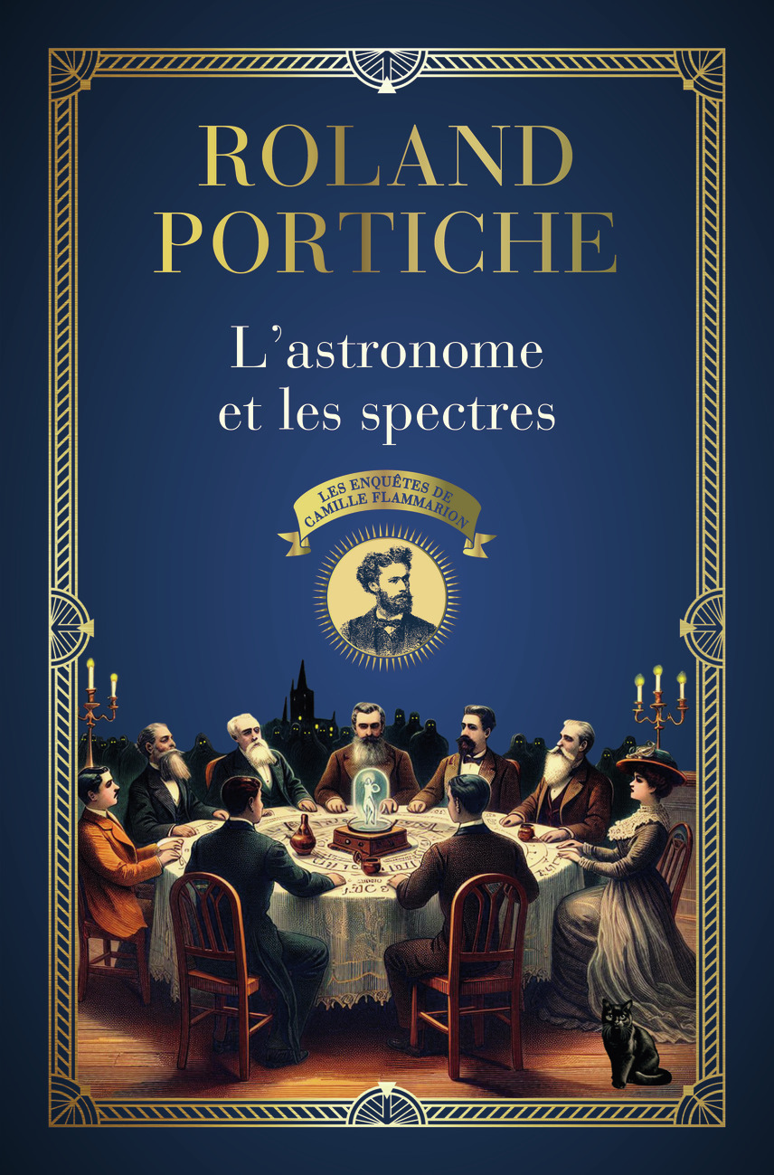 L-ASTRONOME ET LES SPECTRES - VOL01 - Roland Portiche - FLAMMARION