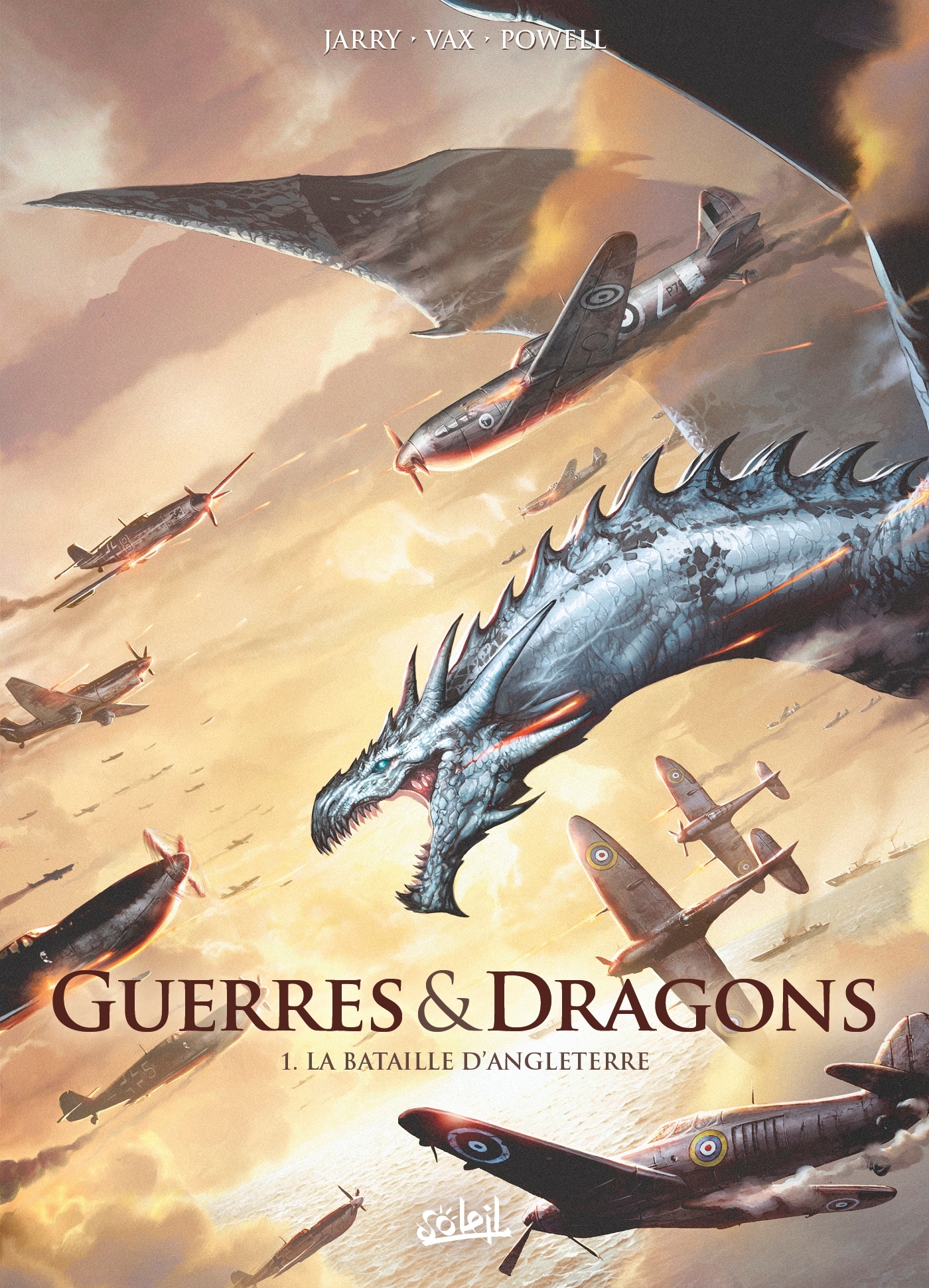 GUERRES ET DRAGONS T01 - LA BATAILLE D-ANGLETERRE - Nicolas Jarry - SOLEIL