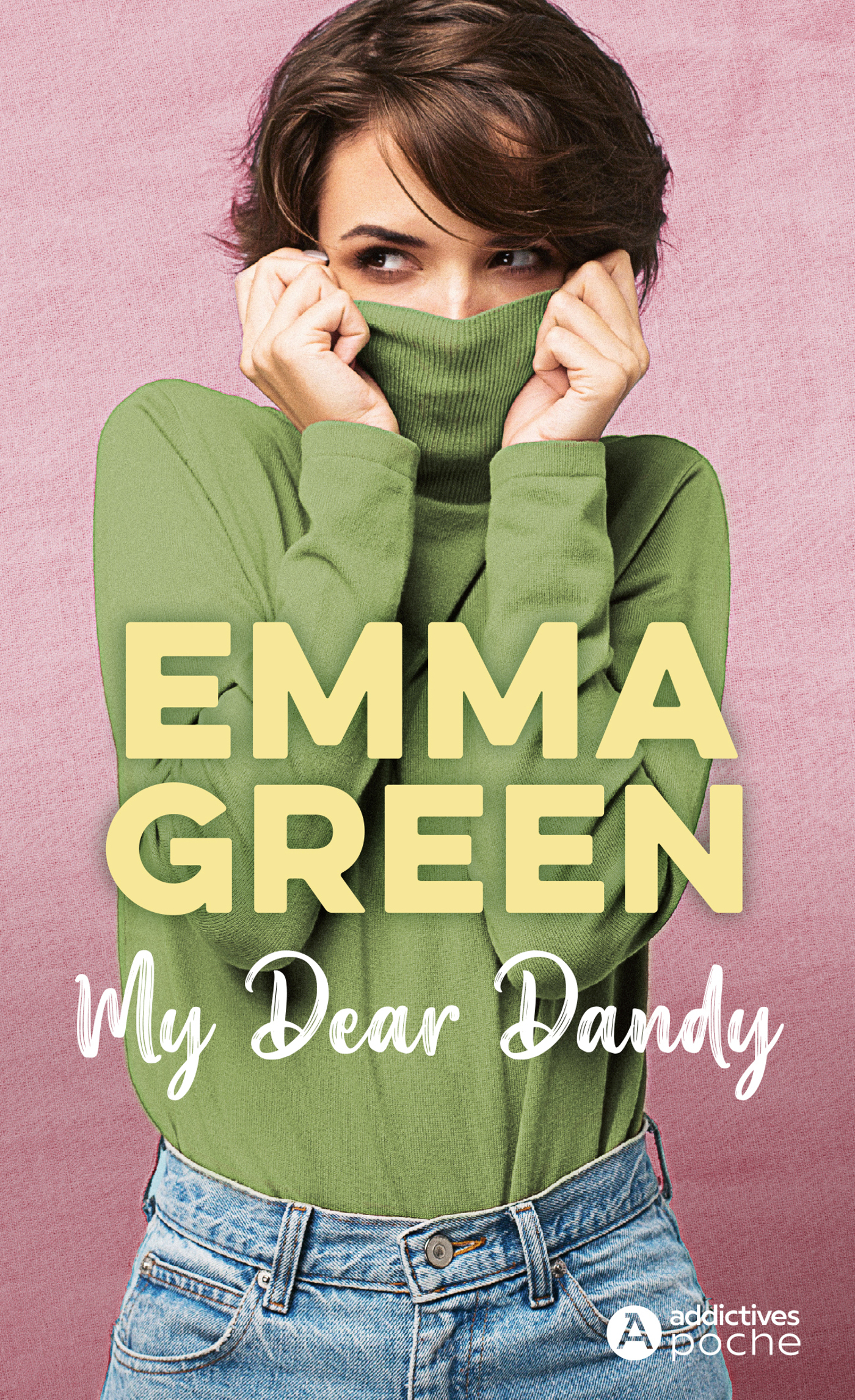 MY DEAR DANDY - Emma Green - ADDICTIVES