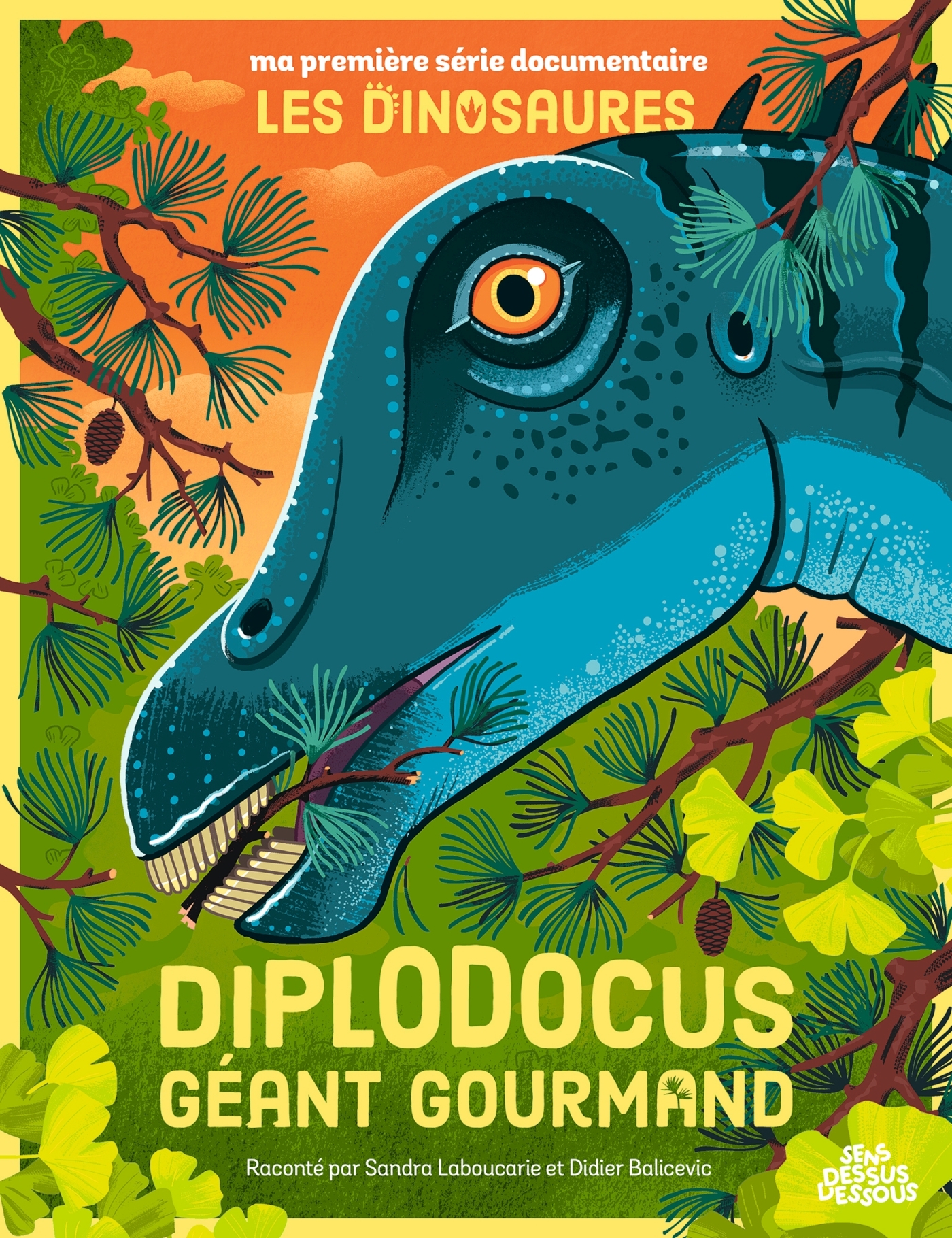 MA PREMIERE SERIE DOCUMENTAIRE LES DINOSAURES - DIPLODOCUS, GEANT GOURMAND - Didier Balicevic - DESSUS DESSOUS