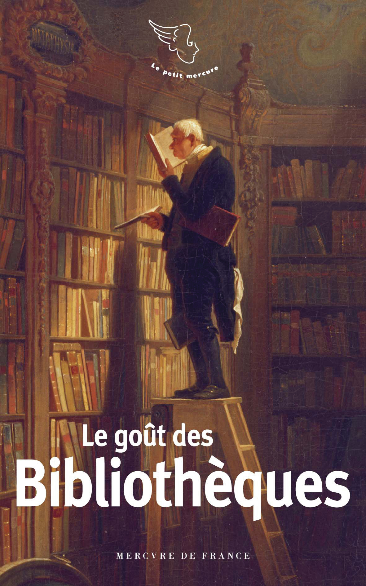 LE GOUT DES BIBLIOTHEQUES -  Collectifs - MERCURE DE FRAN