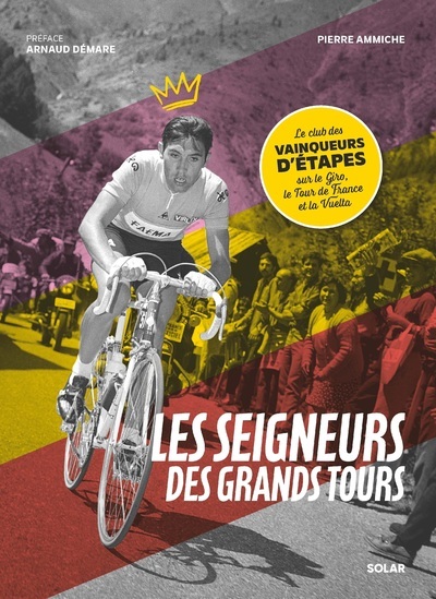 LES SEIGNEURS DES GRANDS TOURS - Pierre Ammiche - SOLAR