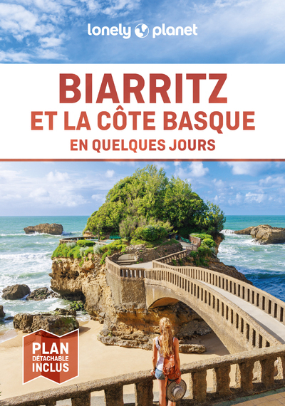 BIARRITZ ET LA COTE BASQUE EN QUELQUES JOURS 2ED -  Lonely Planet - LONELY PLANET