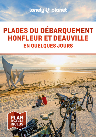 PLAGES DU DEBARQUEMENT, HONFLEUR ET DEAUVILLE EN QUELQUES JOURS 1 -  Lonely Planet - LONELY PLANET