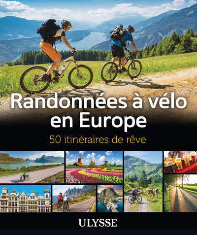 RANDONNEES A VELO EN EUROPE -  Collectif - ULYSSE