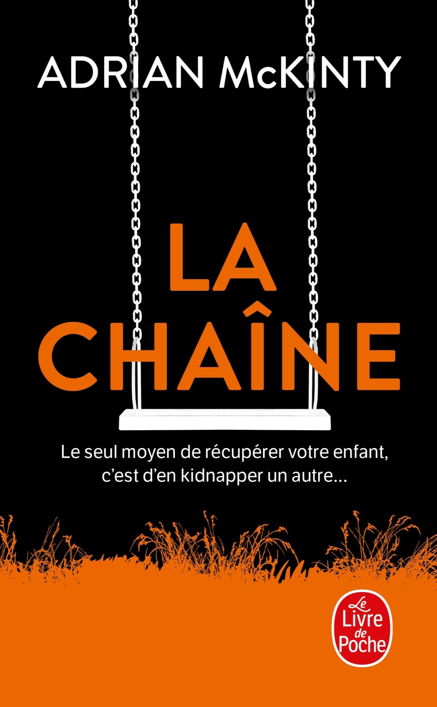 LA CHAINE - Adrian McKinty - LGF