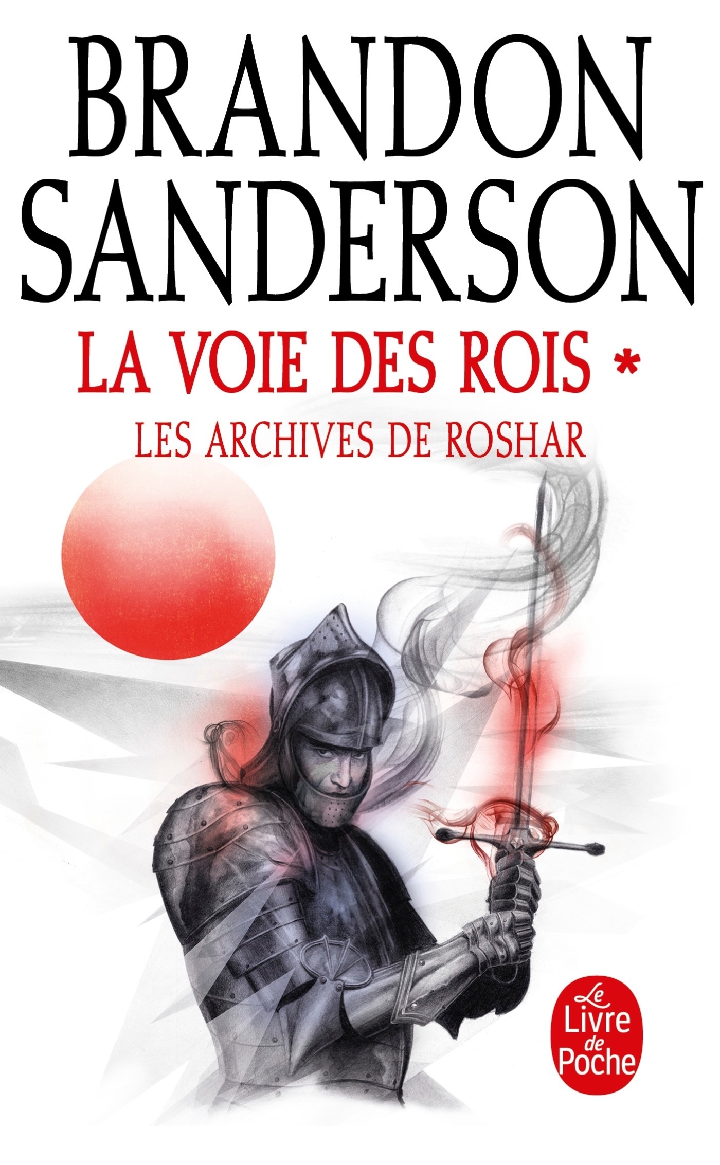 LA VOIE DES ROIS VOLUME 1 (LES ARCHIVES DE ROSHAR, TOME 1) - Brandon Sanderson - LGF