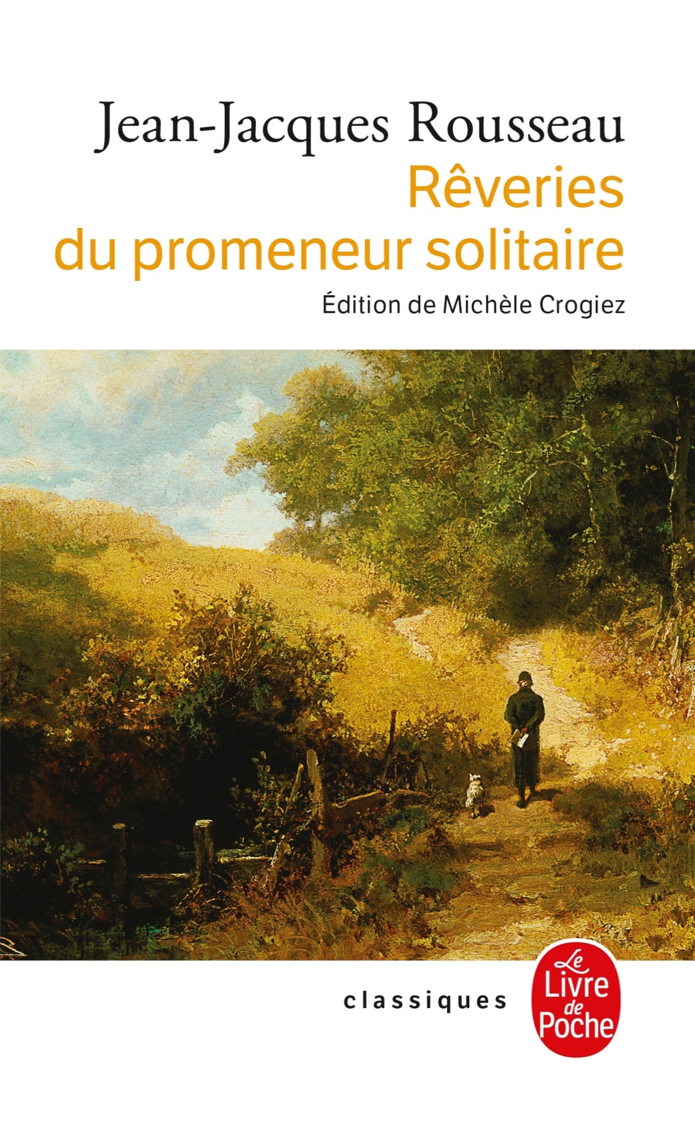 REVERIES PROMENEUR SOLITAIRE - Jean-Jacques Rousseau - LGF