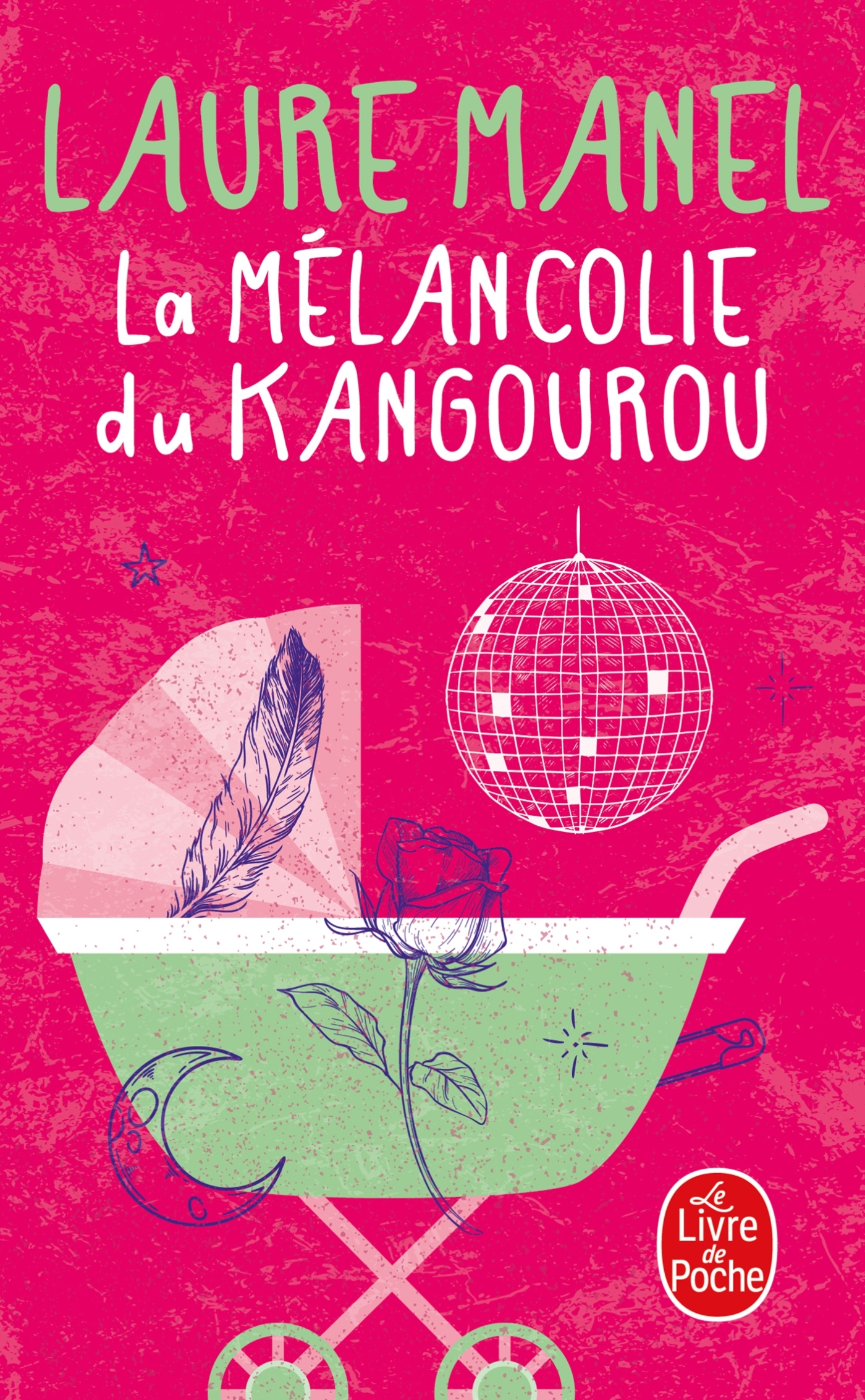 La Mélancolie du kangourou - Laure Manel - LGF