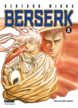 BERSERK T08 - Kentaro Miura - GLENAT