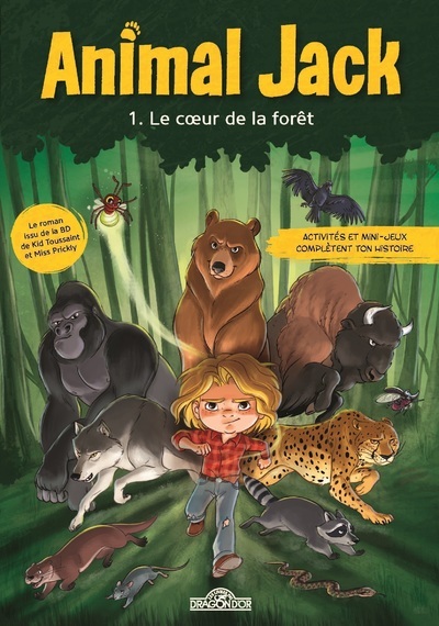 Animal Jack - Tome 1 Le Coeur de la forêt -  DUPUIS - DRAGON D OR