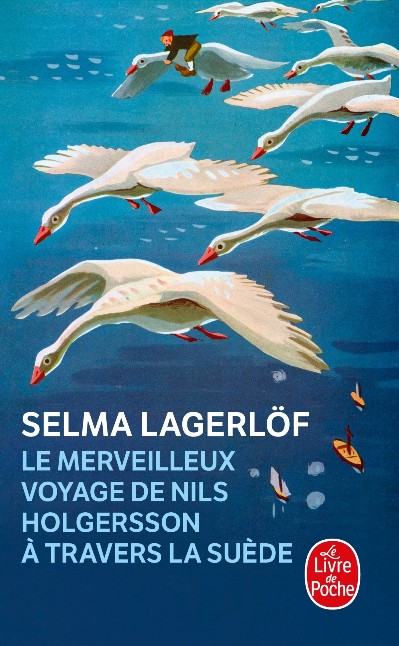 LE MERVEILLEUX VOYAGE DE NILS HOLGERSSON - Selma Lagerlöf - LGF