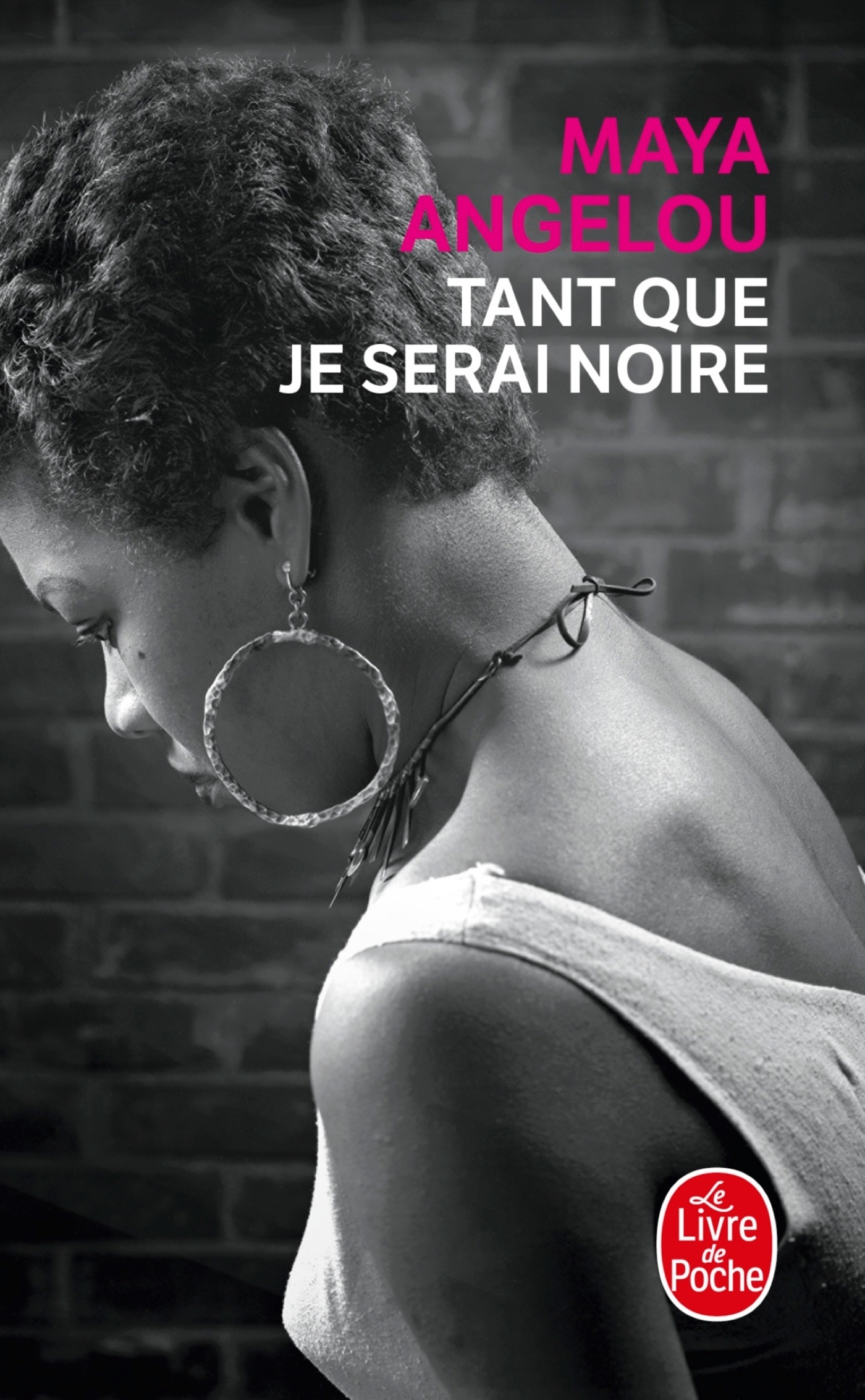 TANT QUE JE SERAI NOIRE - Maya Angelou - LGF