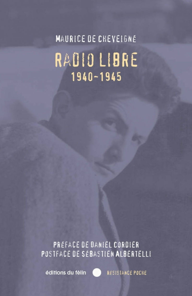 RADIO LIBRE - Maurice DE CHEVEIGNÉ - DU FELIN