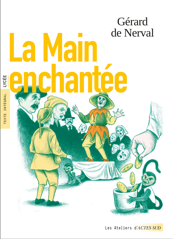 LA MAIN ENCHANTEE - Gérard de Nerval - ACTES SUD