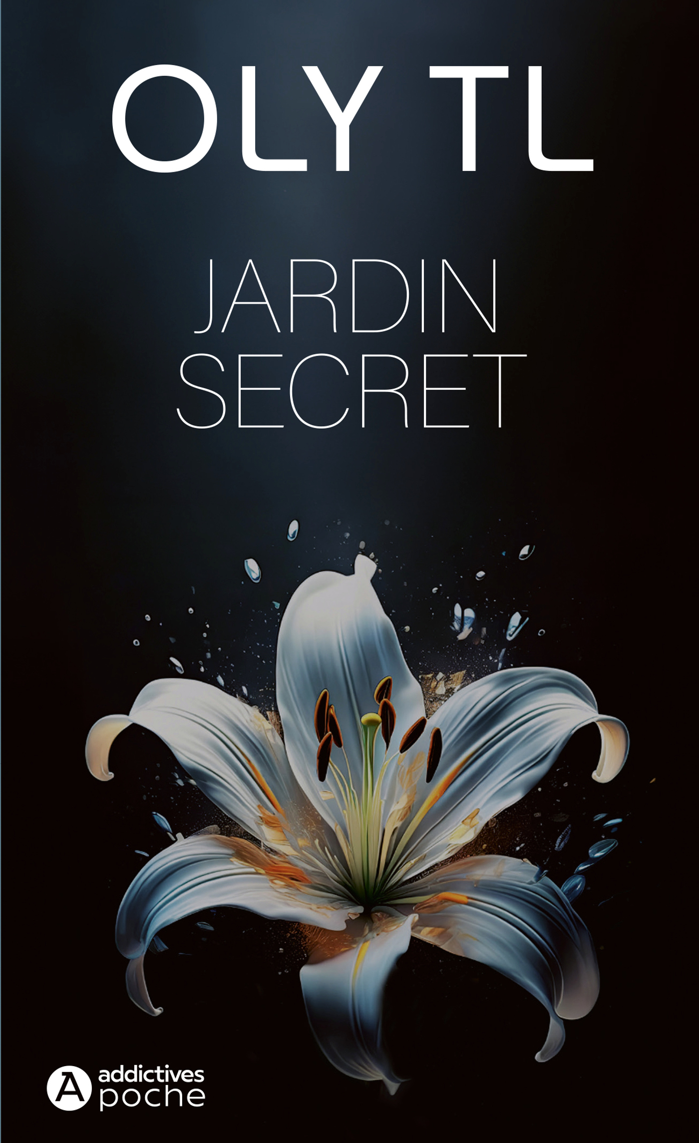 JARDIN SECRET - Oly TL - ADDICTIVES