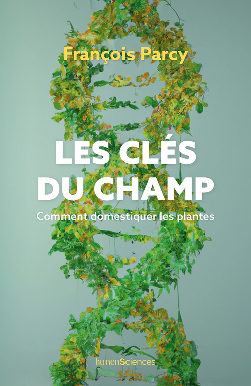 LES CLES DU CHAMPS - François Parcy - HUMENSCIENCES