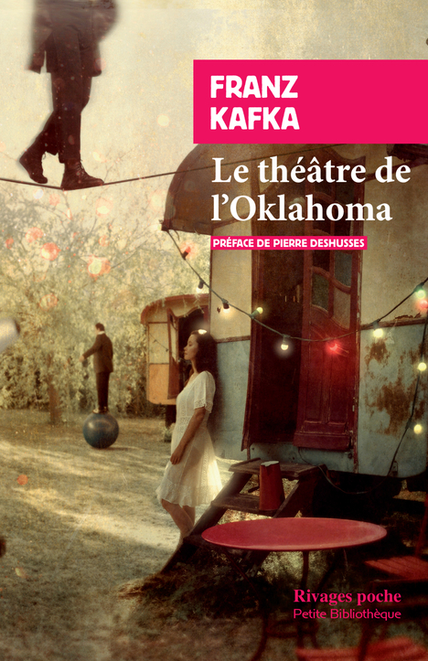 LE THEATRE D-OKLAHOMA - Franz KAFKA - RIVAGES