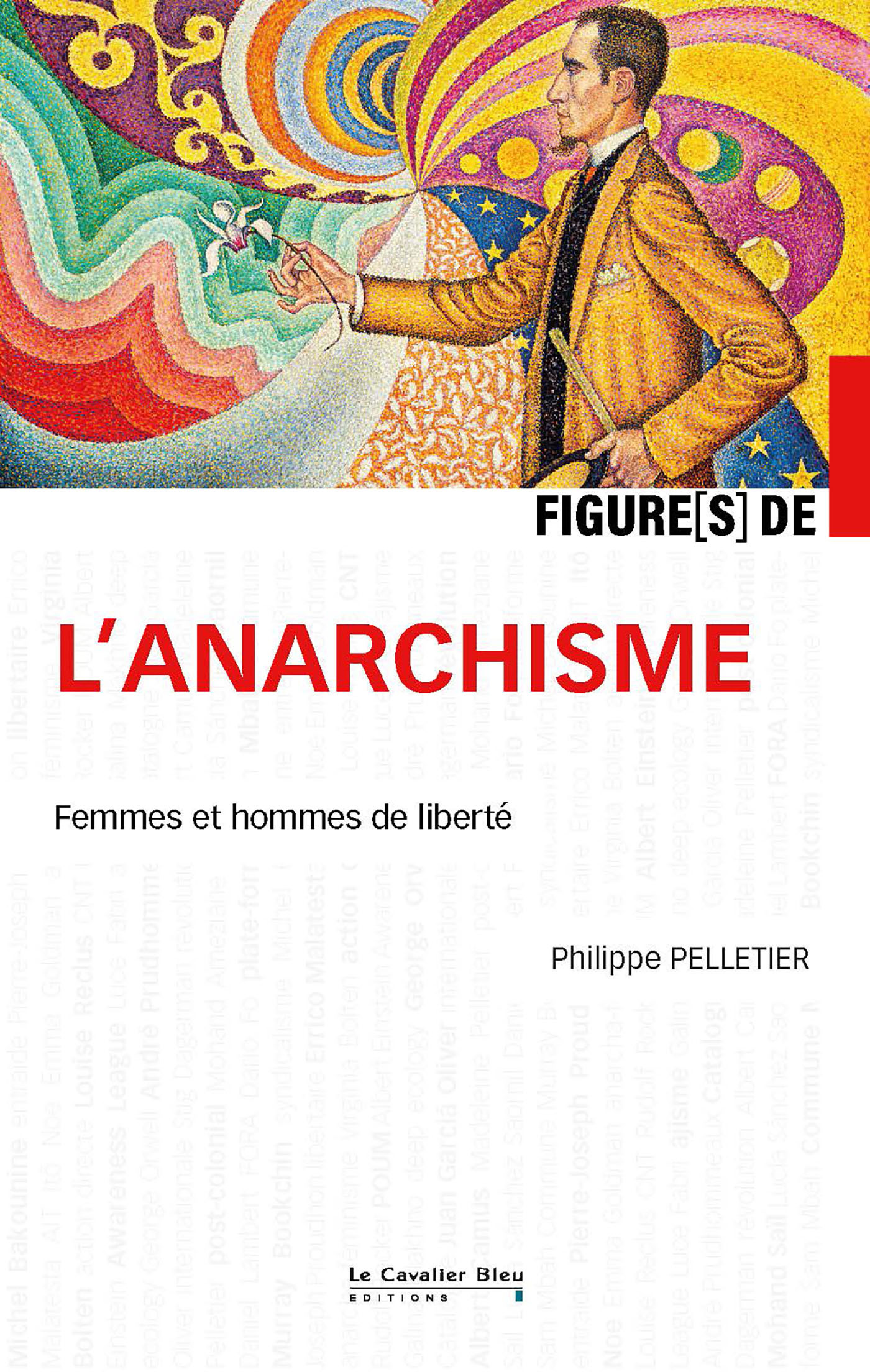 FIGURES DE L-ANARCHISME - UN APPRENTISSAGE DE LA LIBERTE DANS L-ENTR-AIDE - Philippe Pelletier - CAVALIER BLEU