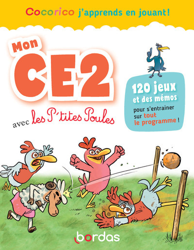 MON CE2 AVEC LES P-TITES POULES - Christian Heinrich - BORDAS