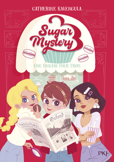 SUGAR MYSTERY T01 UNE ENIGME POUR TROIS - Catherine Kalengula - POCKET JEUNESSE