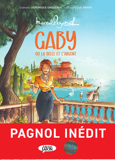 GABY OU LA BELLE ET L-ARGENT - Marcel Pagnol - MICHEL LAFON