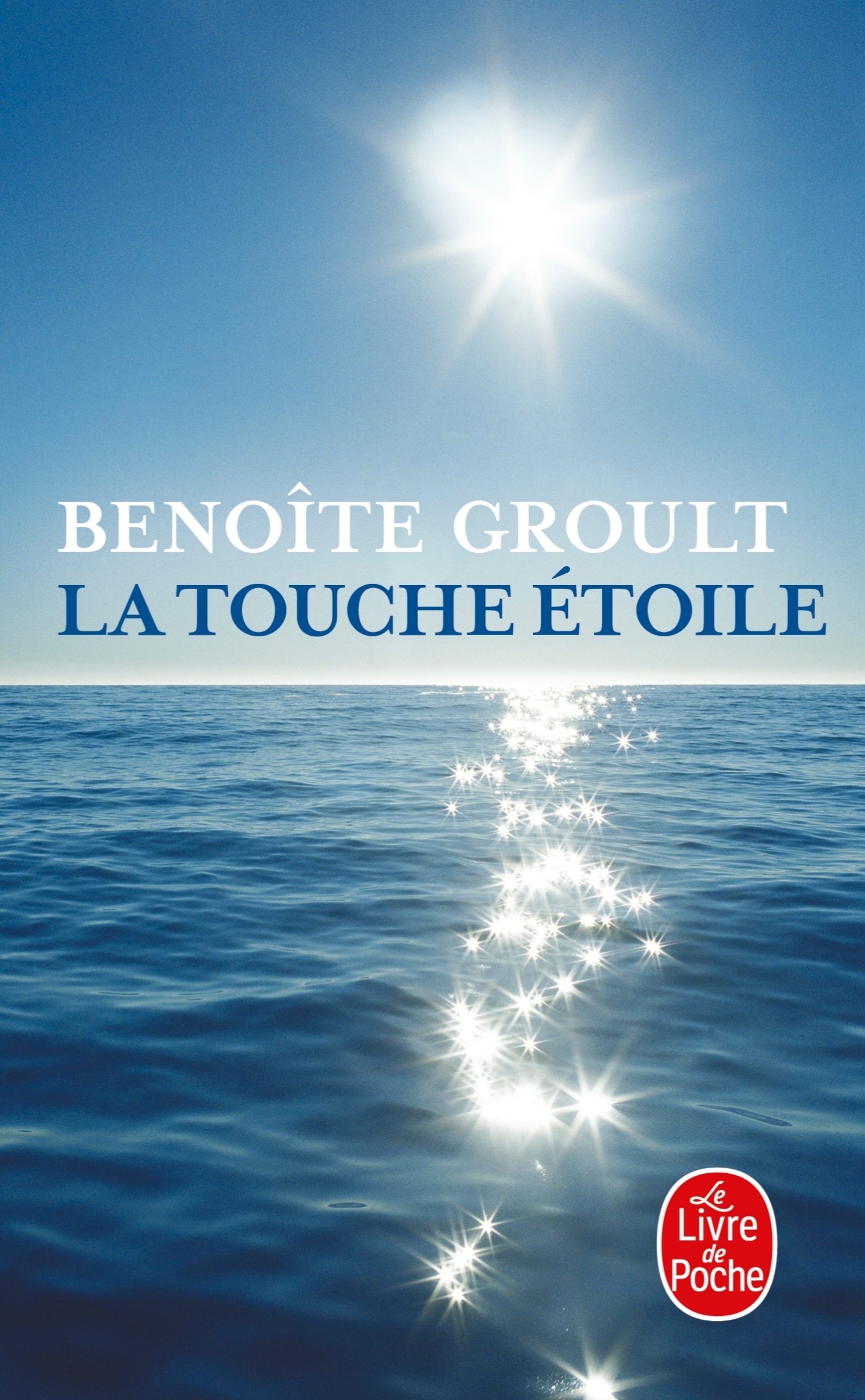 LA TOUCHE ETOILE - Benoîte Groult - LGF