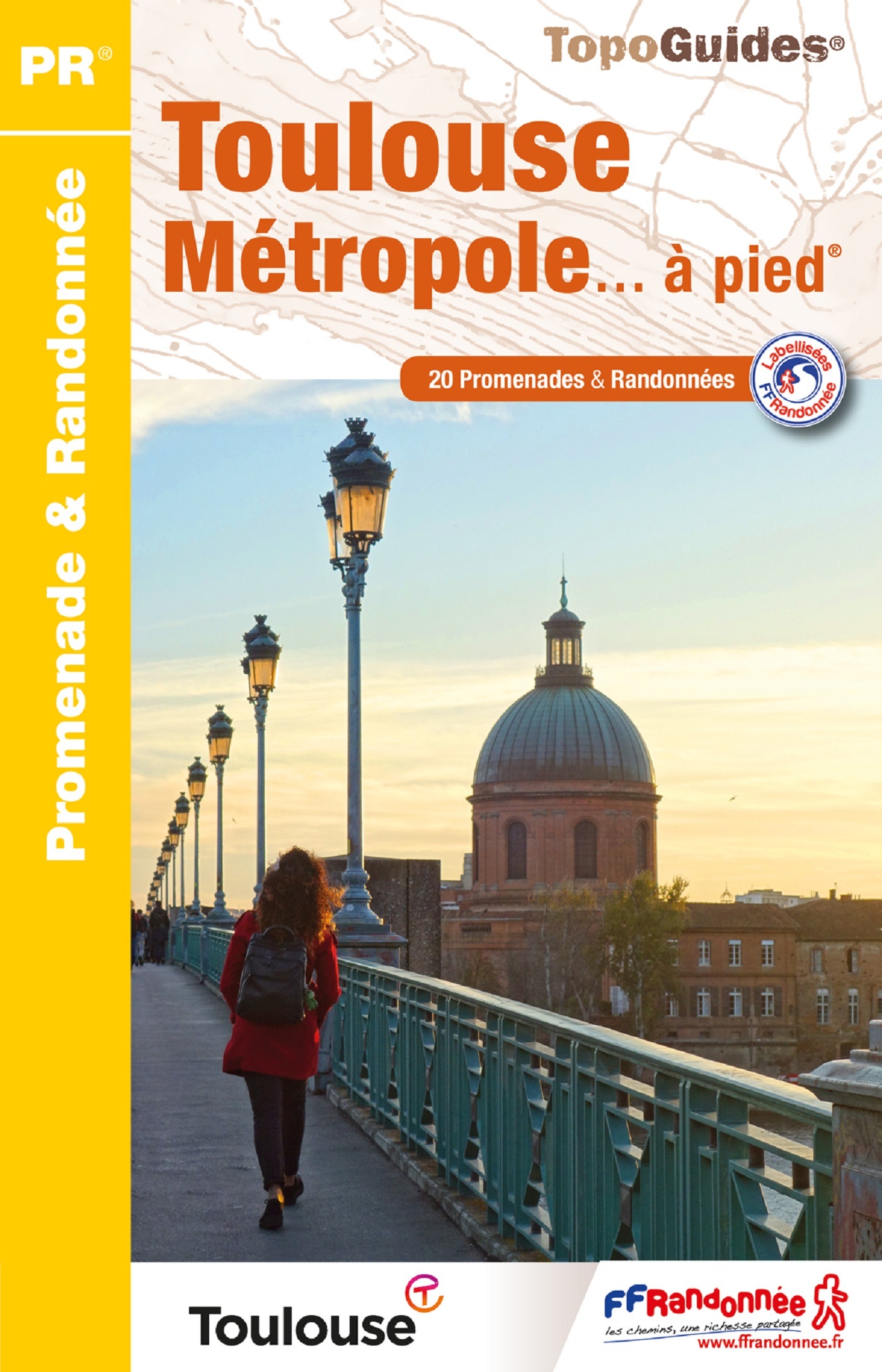 TOULOUSE METROPOLE A PIED 2014 - 31 - PR - P311 -  Collectif - FFRP