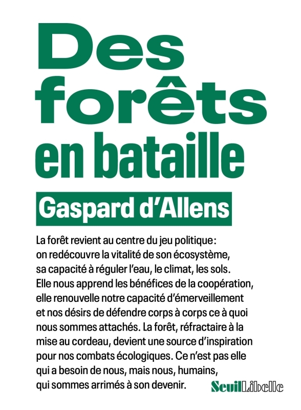 DES FORETS EN BATAILLE - Gaspard d'Allens - SEUIL