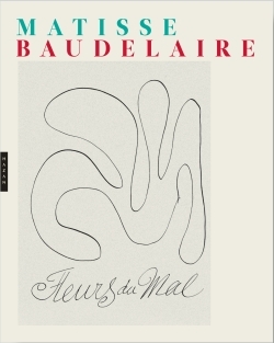 LES FLEURS DU MAL ILLUSTREES PAR HENRI MATISSE - Stéphane Guegan - HAZAN